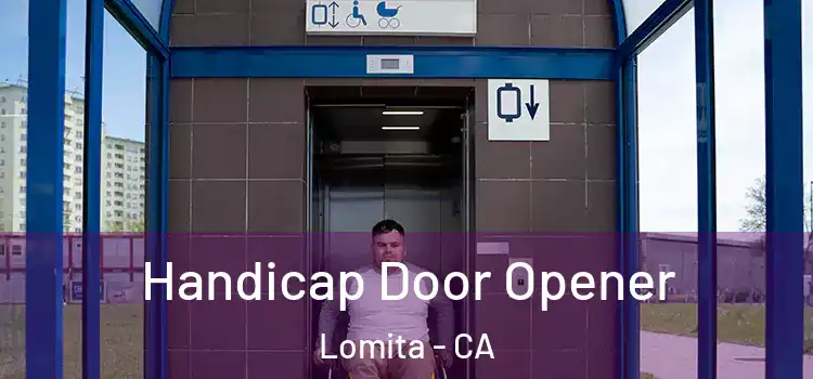 Handicap Door Opener Lomita - CA