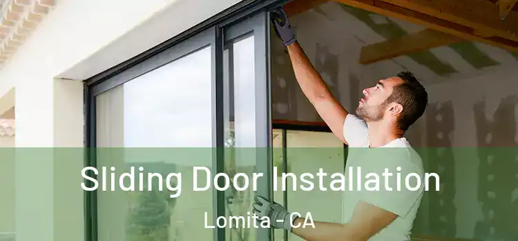  Sliding Door Installation Lomita - CA