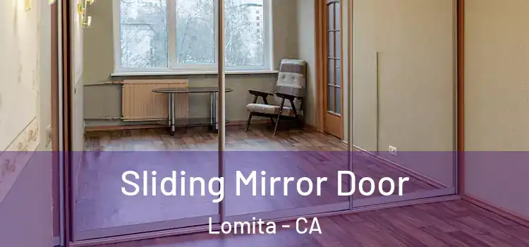  Sliding Mirror Door Lomita - CA